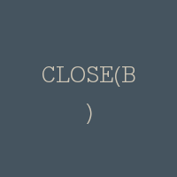 CLOSE(B)