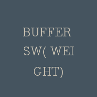 BUFFER SW( WEIGHT)